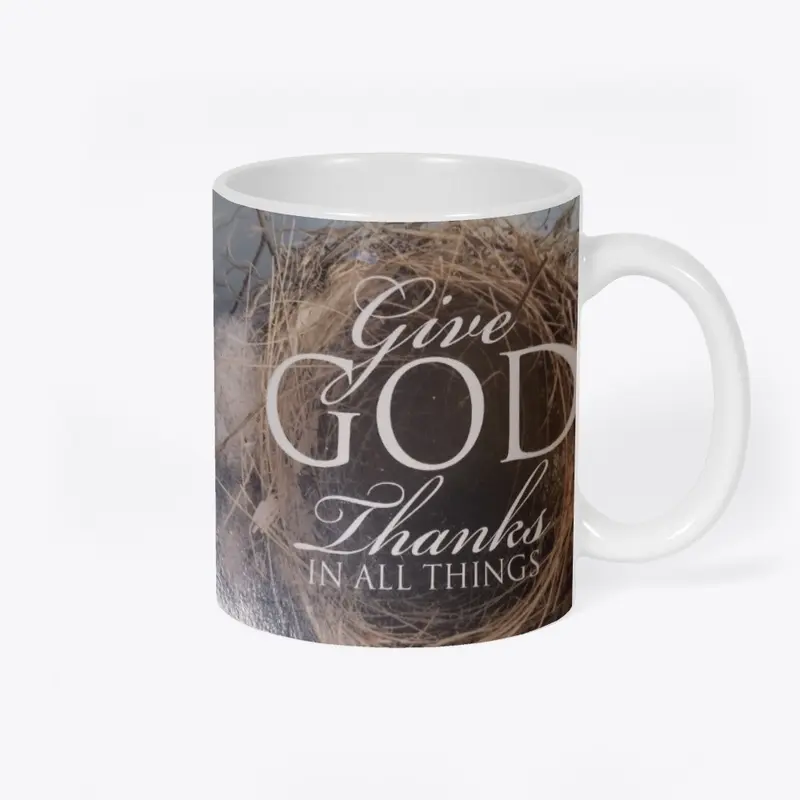 Coffee Mugs Give GOD Thanks