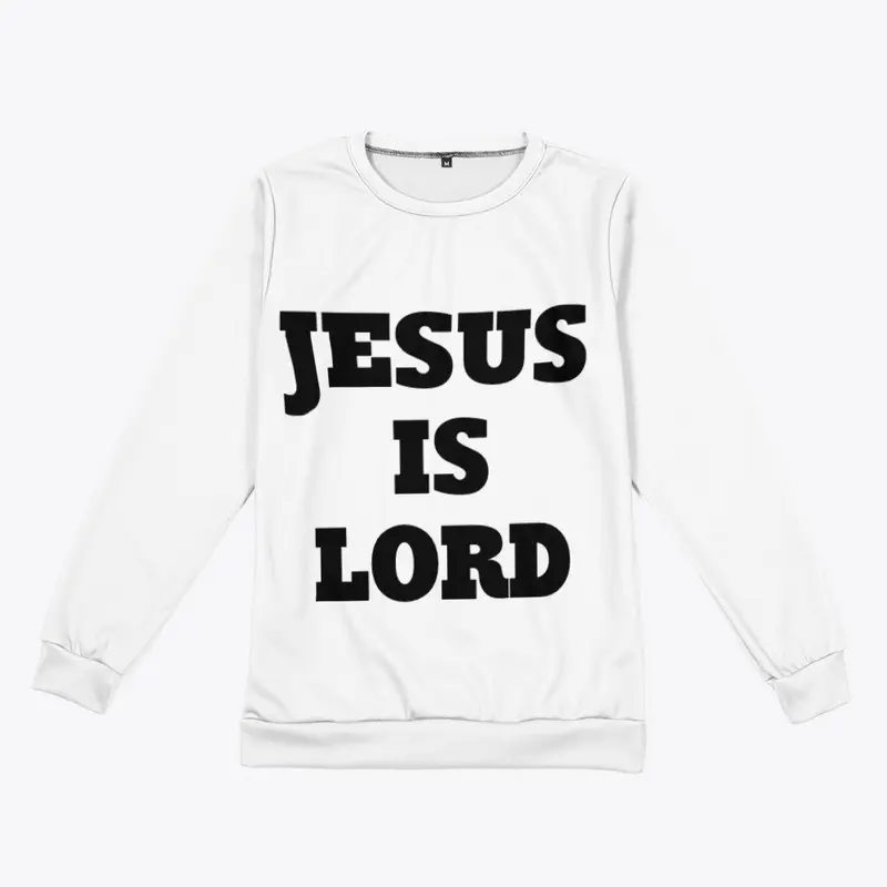 CHRISTIAN SWEATSHIRT "JESUS IS LORD"